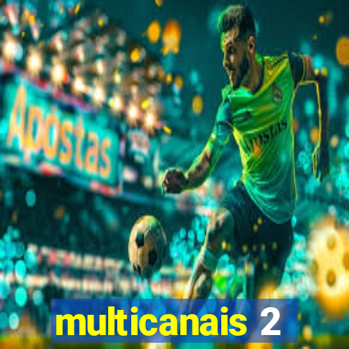 multicanais 2